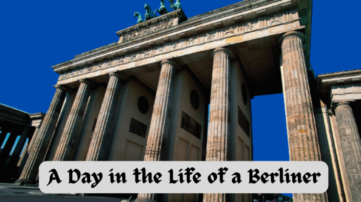 A Day in the Life of a Berliner