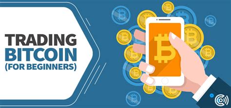 trading bitcoins for beginners